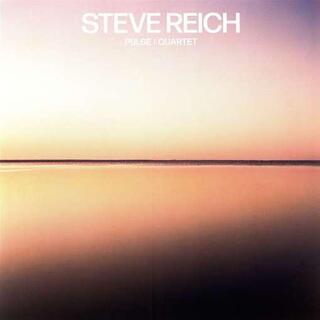 STEVE REICH - Pulse/quartet (140g/download)