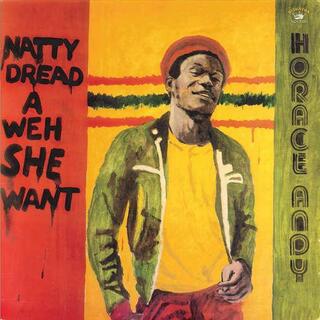 HORACE ANDY - Natty Dread A Weh She Went