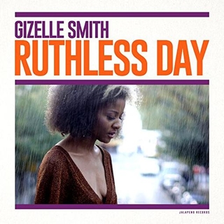 GIZELLE SMITH - Ruthless Day
