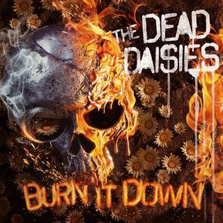DEAD DAISIES - Burn It Down -coloured-