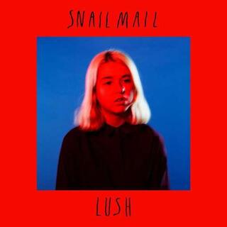 SNAIL MAIL - Lush