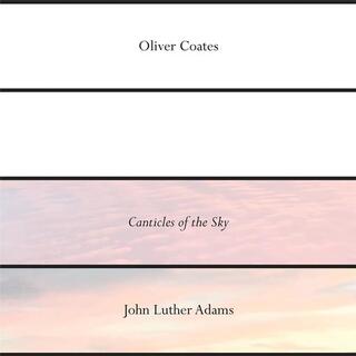 COATES - John Luther Adams Canticles Of The Sky (Rsd 2018)