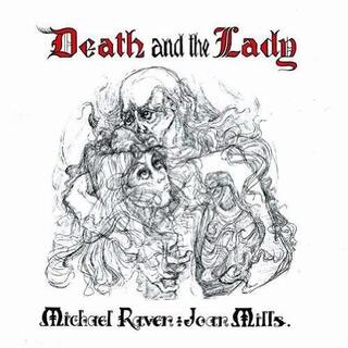 MICHAEL RAVEN &amp; JOAN MILLS - Death And The Lady (Rsd 2018)