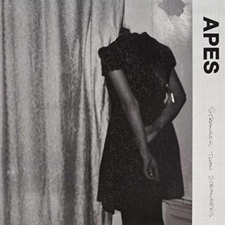 APES - Stranger Than Strangers