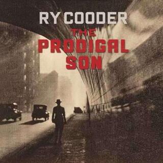 RY COODER - The Prodigal Son (Lp)