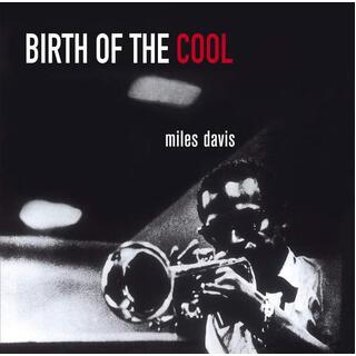 MILES DAVIS - Birth Of The Cool