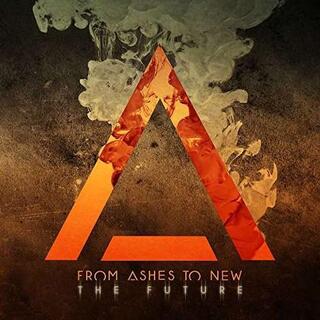 FROM ASHES TO NEW - The Future