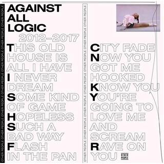 AGAINST ALL LOGIC - 2012-2017 (Vinyl)