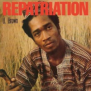 U BROWN - Repatriation + Dickie Ranking [lp + 10 Inch]
