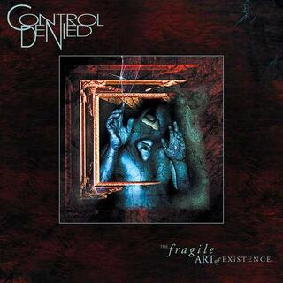 CONTROL DENIED - The Fragile Art Of Existence (Reissue)