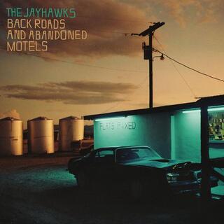 THE JAYHAWKS - Back Roads &amp; Abandoned Motels