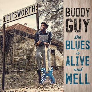 BUDDY GUY - The Blues Is Alive And Well