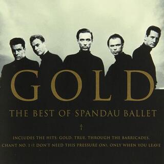 SPANDAU BALLET - Gold: The Best Of Spandau Ballet