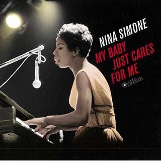 NINA SIMONE - My Baby Just Cares For Me