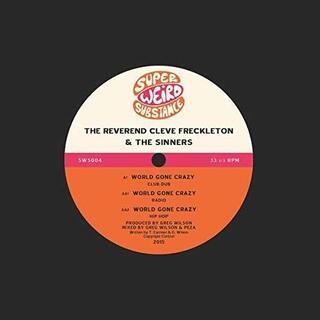 THE REVEREND CLEVE FRECKLETON &amp; THE SINNERS - World Gone Crazy
