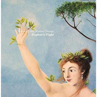 DAPHNES FLIGHT - Knows Time  Knows Change (Rsd)