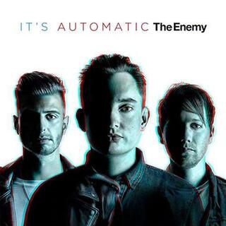 THE ENEMY - It&#39;s Automatic