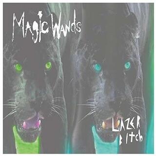 MAGIC WANDS - Lazer Bitch