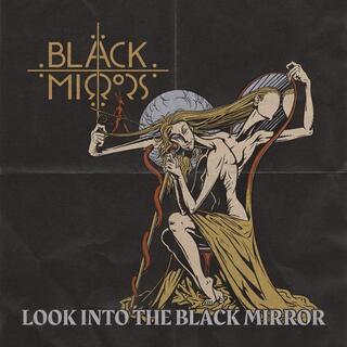 BLACK MIRRORS - Look Into The Black Mirror