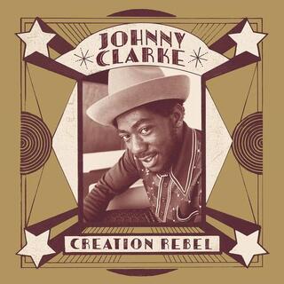 JOHNNY CLARKE - Creation Rebel