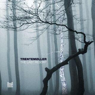 TRENTEMOLLER - Last Resort -gatefold-