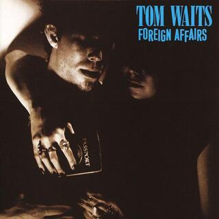 TOM WAITS - Foreign Affairs (2018 Remaster Lp)