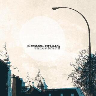 ALEXANDRA STRELISKI - Pianoscope