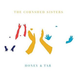 THE CORNSHED SISTERS - Honey &amp; Tar