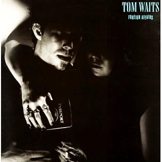 TOM WAITS - Foreign Affairs (Vinyl)