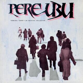 PERE UBU - Terminal Tower (Lp)