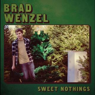 BRAD WENZEL - Sweet Nothings (Vinyl)