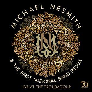 MICHAEL / FIRST NATIONAL BAND REDUX NESMITH - Live At The Troubadour