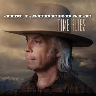 JIM LAUDERDALE - Time Flies