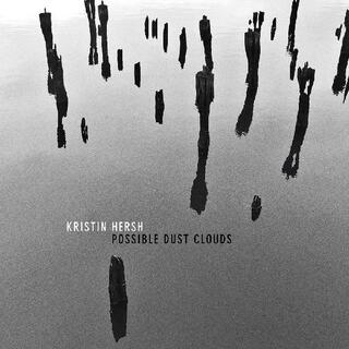 KRISTIN HERSH - Possible Dust Clouds