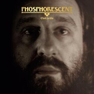 PHOSPHORESCENT - Cest La Vie (Lp)