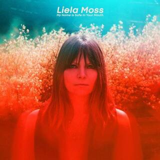 LIELA MOSS - My Name Is Safe In Your Mouth (Lp)