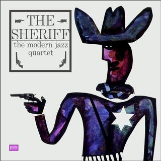 MODERN JAZZ QUARTET - Sheriff