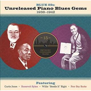 VARIOUS ARTISTS - Blue 88s: Unreleased Piano Blues Gems / Various