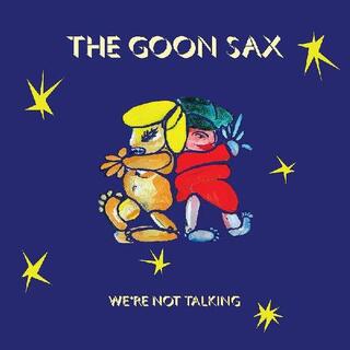 THE GOON SAX - We&#39;re Not.. -download-