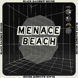 MENACE BEACH - Black Rainbow Sound