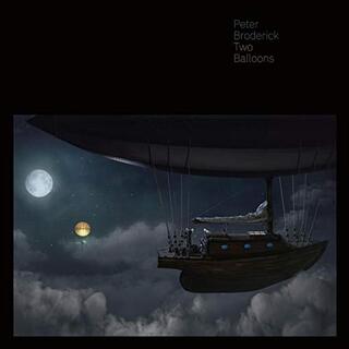PETER BRODERICK - Two Balloons (10')