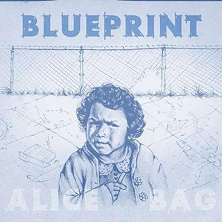 ALICE BAG - Blueprint (Indie Only Blue Vinyl)