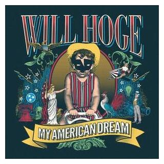 WILL HOGE - My American Dream