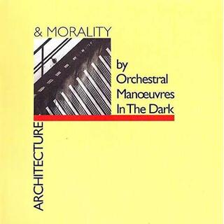 ORCHESTRAL MANOEUVRES IN THE DARK - Architecture &amp; Morality