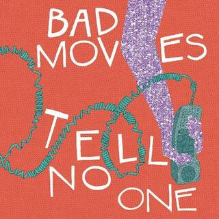 BAD MOVES - Tell No One -download-
