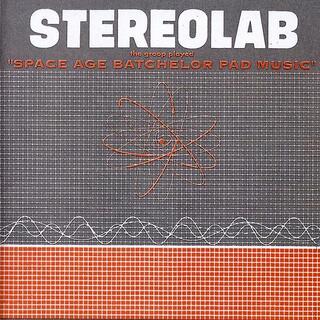 STEREOLAB - The Groop Played Space Age Bachelor Pad Music (Lp)