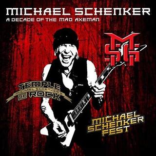 MICHAEL SCHENKER - Decade Of The Mad Axeman (The Studio Recordings)