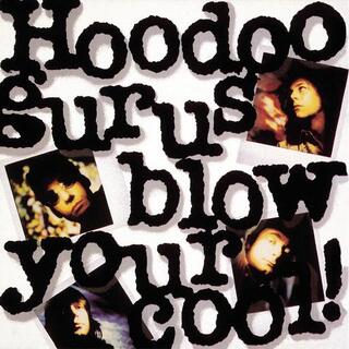 HOODOO GURUS - Blow Your Cool (Lp)