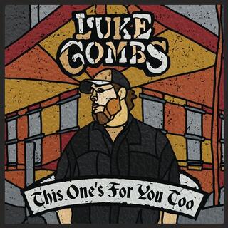LUKE COMBS - This One&#39;s For You Too