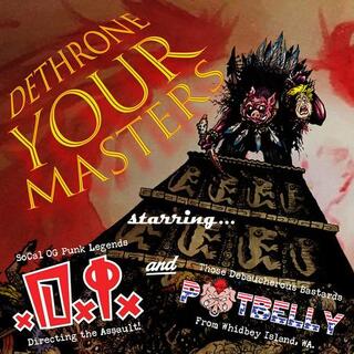 D.I. / POTBELLY - Dethrone Your Masters Split Ep